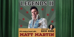 Banner image for Legends II - An Evening of Music with Matt Martin