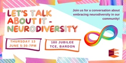 Banner image for Let's Talk About It - Neurodiversity