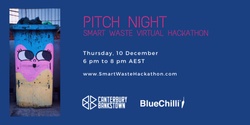 Banner image for Pitch Night - Smart Waste Hackathon (part of the Australian Circular Economy Conference)