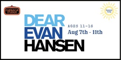 Banner image for Dear Evan Hansen Summer Camp 2023