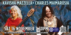 Banner image for Kavisha Mazzella with Charles Maimarosia