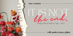 Banner image for It's Not The End of My Story with Pastor Jenny Gilpin
