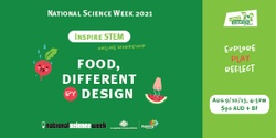 Banner image for Inspire STEM National Science Week: Food, different by design