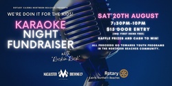 Banner image for Karaoke Night - Rotary Cairns Northern Beaches and Macalister Brewing Company present ...