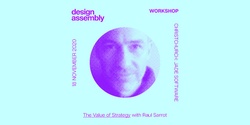 Banner image for CHRISTCHURCH: The Value of Strategy with Raul Sarrot