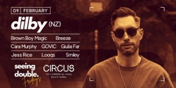 Banner image for DILBY (NZ) at Circus - Seeing Double Fridays