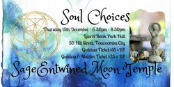 Banner image for SageEntwined Moon Temple ~ December Dark Moon Circle ~ Soul Choices