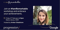 Banner image for I am Remarkable Workshop - 3rd February 2023