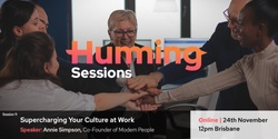 Banner image for Humming Session 11: Supercharging Your Culture at Work
