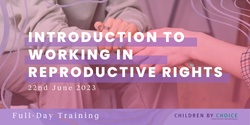 Full Day Training: Introduction to working in Reproductive Rights