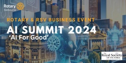 Banner image for Rotary Melbourne AI Summit