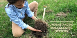 Banner image for Soil Essentials: understanding soils as living systems - June 2024