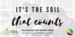 Banner image for It's the Soil that Counts- 2 Day Workshop