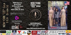 Banner image for NEW YORK Fashion Week GALA (S/S 25) – Saturday September 7th, 2024