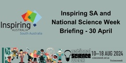 Banner image for Inspiring SA and National Science Week briefing