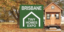 Banner image for Brisbane Tiny Home Expo 2023