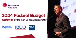 Banner image for 2024 Federal Budget Address by the Hon Dr Jim Chalmers