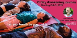 Banner image for SOMA 21 Day Awakening Breathwork Journey w/ Steve Hill