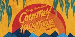 Banner image for Fanny Lumsden's Country Halls Tour | Mondure | Postponed - Date TBA