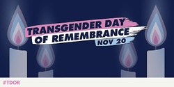 Banner image for Trans Day of Remembrance Vigil 2023