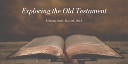 Banner image for Exploring the Old Testament