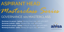 Banner image for Aspirant Head Masterclass Series | Governance 101