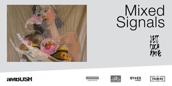 Banner image for VIP Launch // Mixed Signals by Jess Cochrane // Exhibition Opening