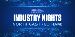 Banner image for NECA Industry Nights - Melbourne North East
