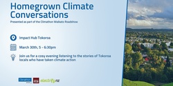 Banner image for Homegrown Climate Conversations: Climathon Waikato Roadshow