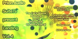 Banner image for Landing Vol. 4 with The Cats Miaow, Lorry, Bluetung, String Club and Dj Mistry b2b gi 