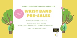 Banner image for Annual Fete Wrist Bands