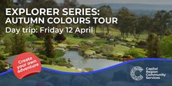 Banner image for Explorer series: Autumn colours tour
