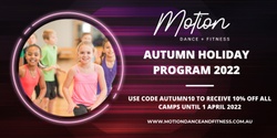 Banner image for Motion Dance & Fitness Autumn Holiday Workshops 2022
