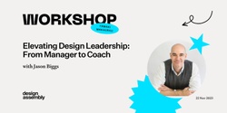 Banner image for DA Workshop Tāmaki Makaurau | Elevating Design Leadership: From Manager to Coach