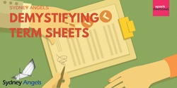 Banner image for Sydney Angels | Demystifying Term Sheets
