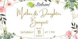 Banner image for Mother Daughter Banquet