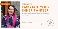 Banner image for Embrace Your Inner Pantser with Rachael Johns