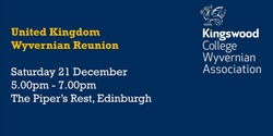 Banner image for United Kingdom Wyvernian Reunion - Kingswood College