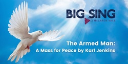 The Armed Man: A Mass for Peace - Adelaide