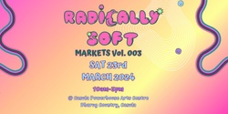 Banner image for Radically Soft Presents: Plus Size Fashion Market Vol. 003