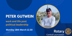 Banner image for Peter Gutwein - Work and life post-political leadership