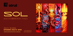 Banner image for SOL: Solo Exhibition by Tanza | Opening Reception