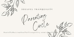 Banner image for Empowered Parenting Circle