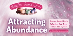 Banner image for Attract Abundance Sound Journey