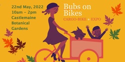 Banner image for Bubs On Bikes Cargo-bike Expo