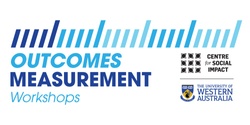 Banner image for Outcomes Measurement Workshop Sydney 12 and 13 July 2021 - MOVED ONLINE (please see below for link)