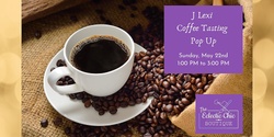 Banner image for J Lexi Coffee Tasting Pop Up