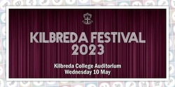 Banner image for Kilbreda Festival