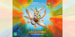 Banner image for Migration [G] - $5 School Holiday movie
