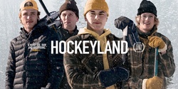 Banner image for Hockeyland, the movie